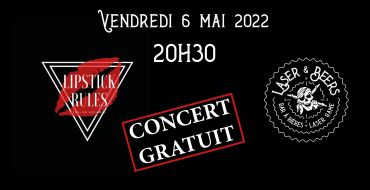 Lipstick Rules en concert au Laser&Beers - Vendredi 6 mai 2022 - 20h30